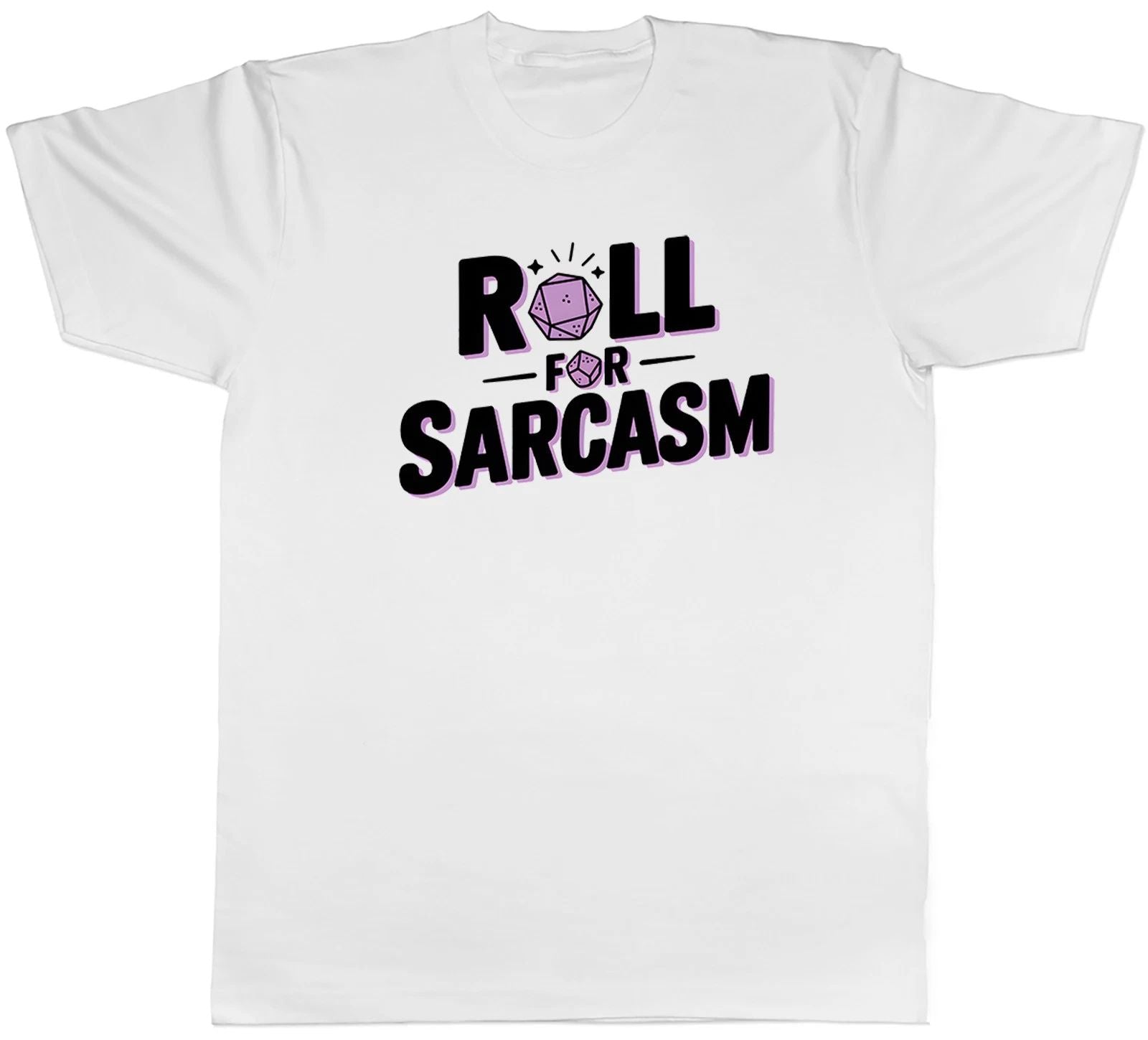 Fantasy Gamer Roll for Sarcasm Mens T-Shirt Tee Gift Top Unisex T-shirt, Sweatshirt, Hoodie, Long Sleeve Tee